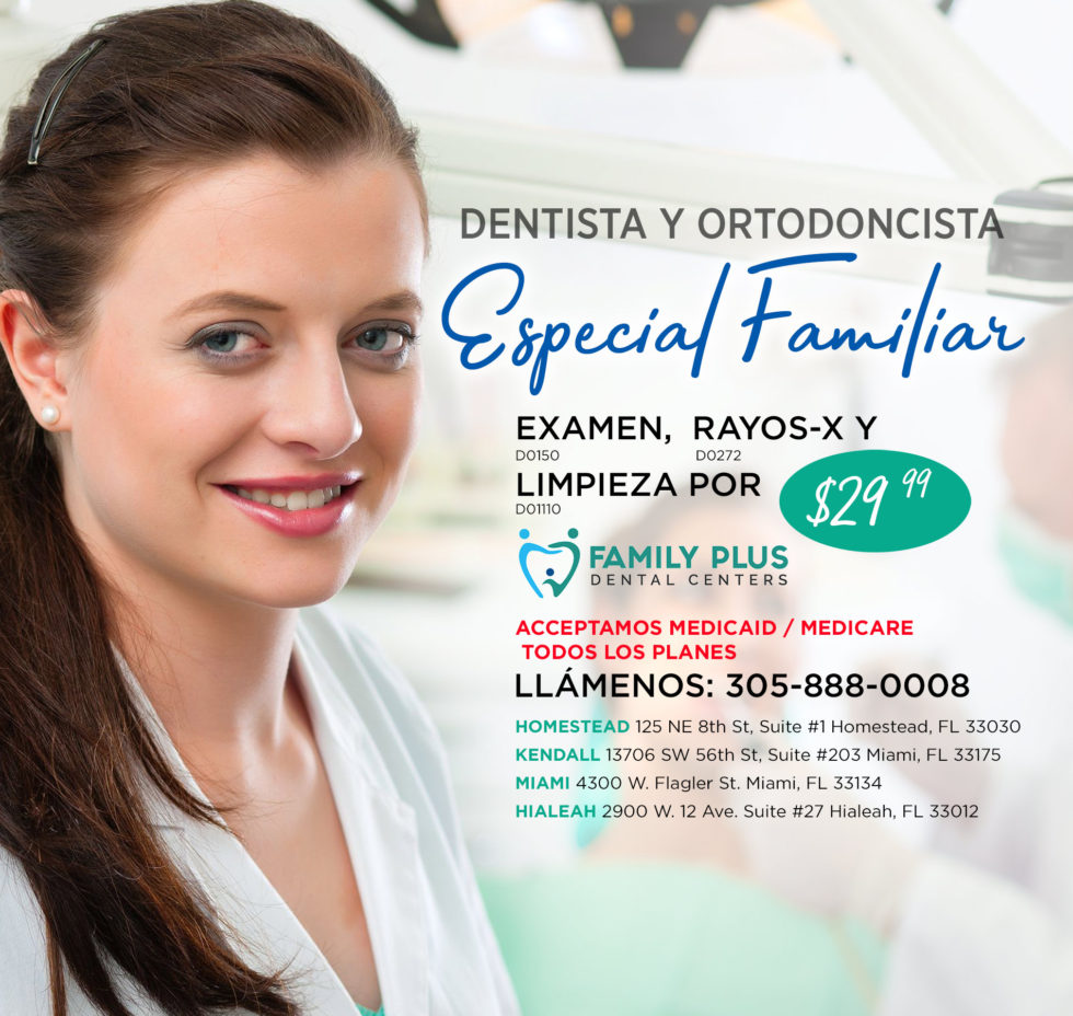 Especial Familiar Dentista y Ortodoncista en Miami | Family Plus Dental ...